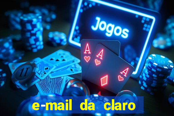 e-mail da claro para enviar comprovante de pagamento