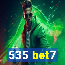 535 bet7