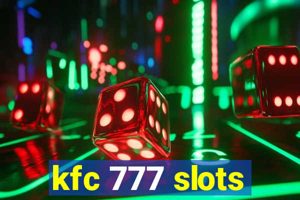 kfc 777 slots