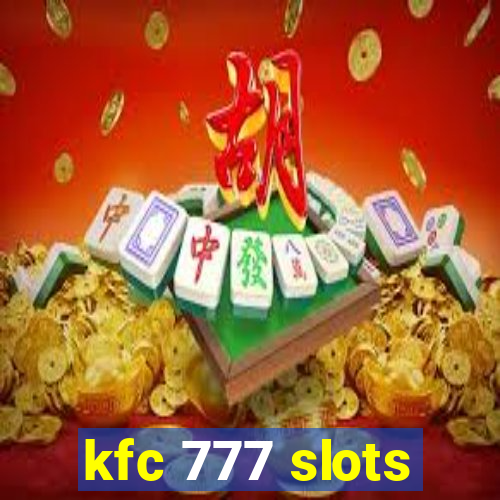 kfc 777 slots