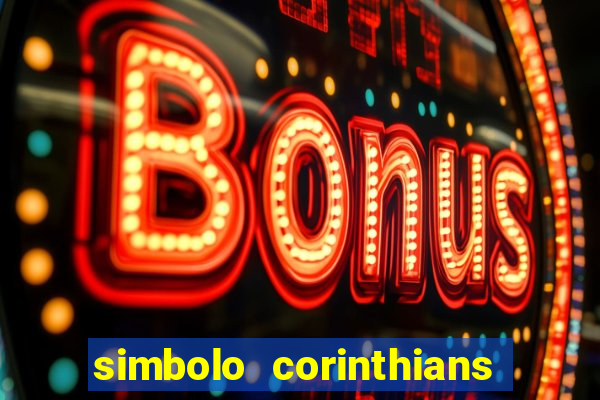 simbolo corinthians copiar e colar