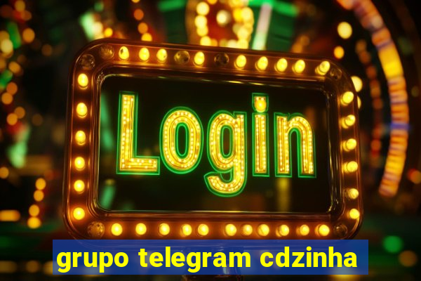 grupo telegram cdzinha