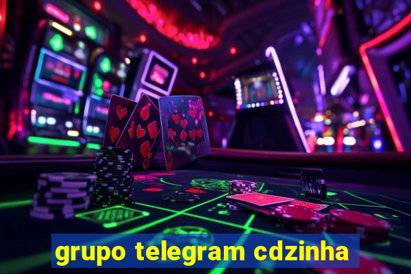 grupo telegram cdzinha