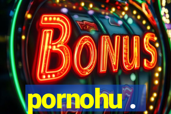 pornohu .