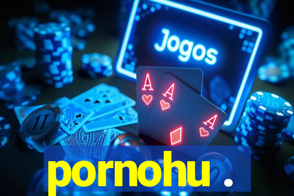 pornohu .