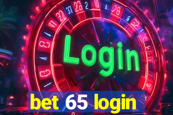 bet 65 login