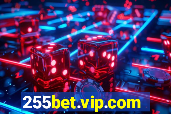 255bet.vip.com