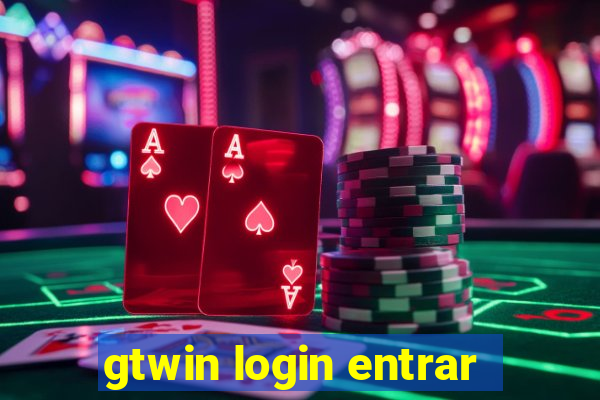 gtwin login entrar