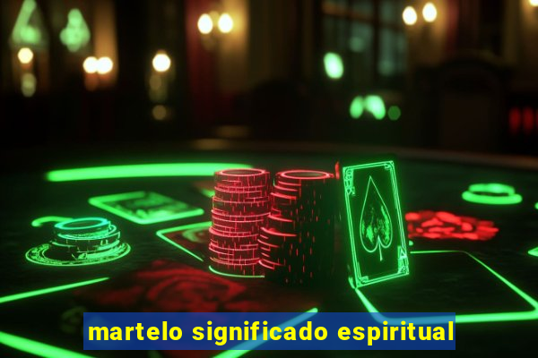 martelo significado espiritual