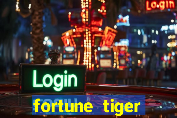 fortune tiger deposito 5 reais