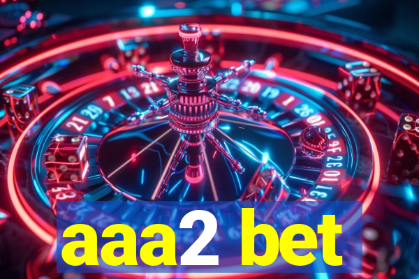 aaa2 bet