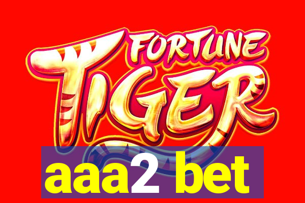 aaa2 bet