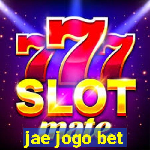 jae jogo bet