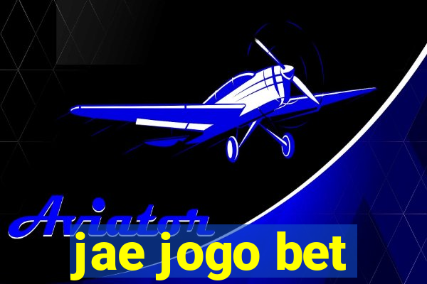 jae jogo bet