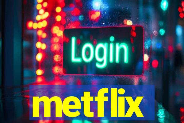 metflix