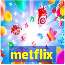 metflix