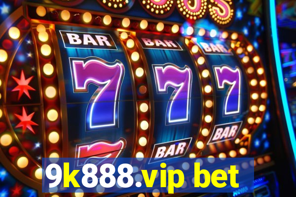 9k888.vip bet