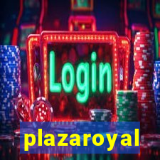 plazaroyal