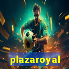 plazaroyal