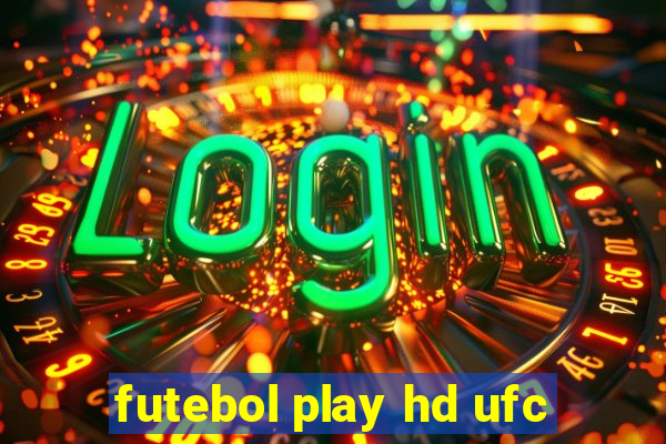 futebol play hd ufc