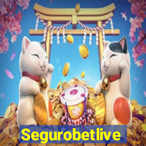 Segurobetlive