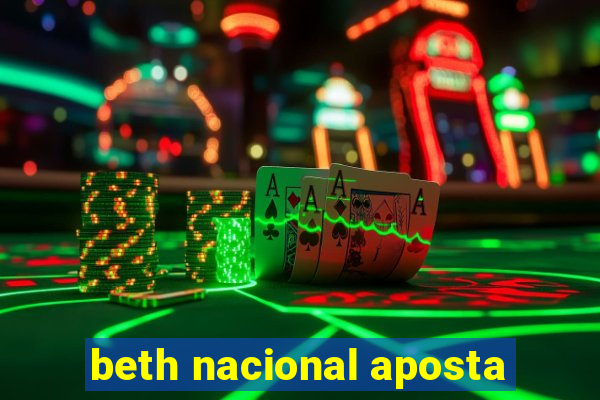 beth nacional aposta