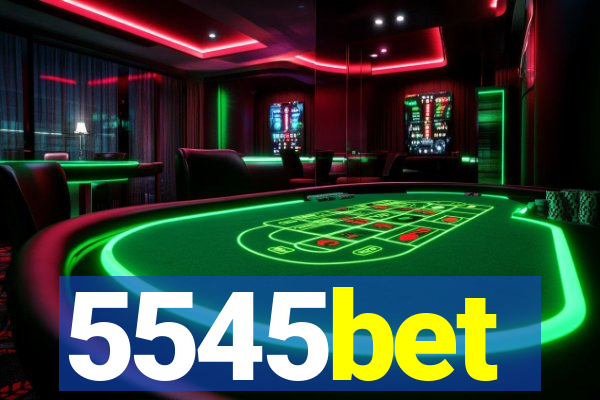 5545bet