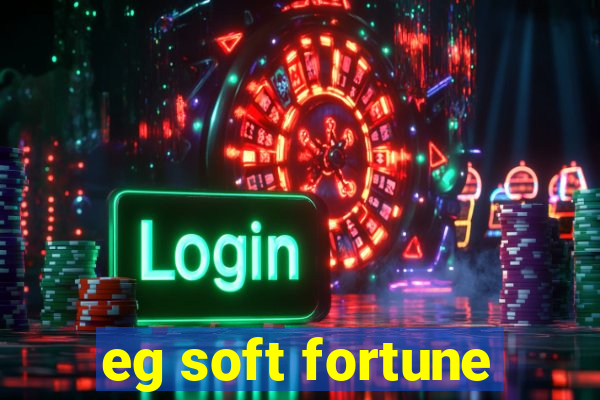 eg soft fortune