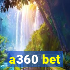 a360 bet