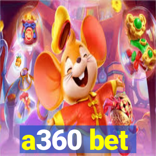 a360 bet