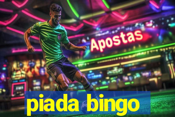 piada bingo