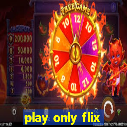 play only flix