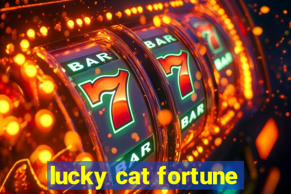 lucky cat fortune