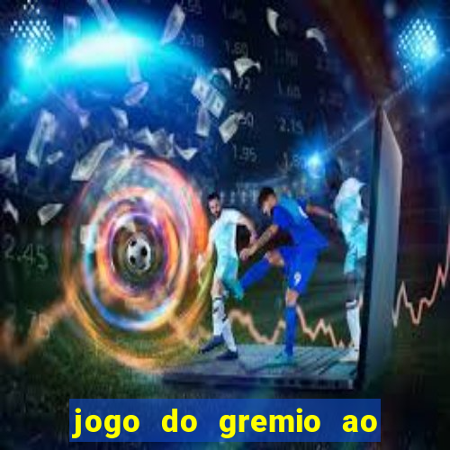 jogo do gremio ao vivo hd