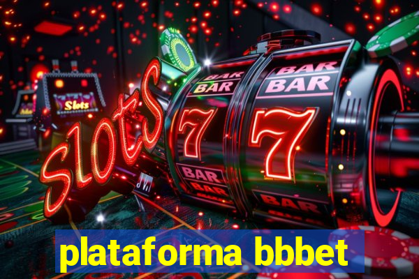 plataforma bbbet