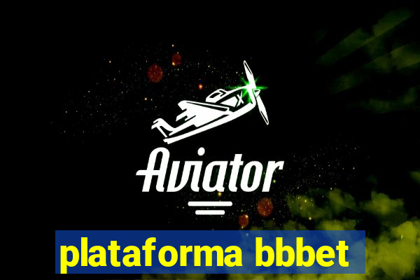 plataforma bbbet