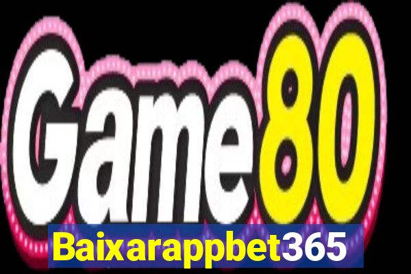 Baixarappbet365