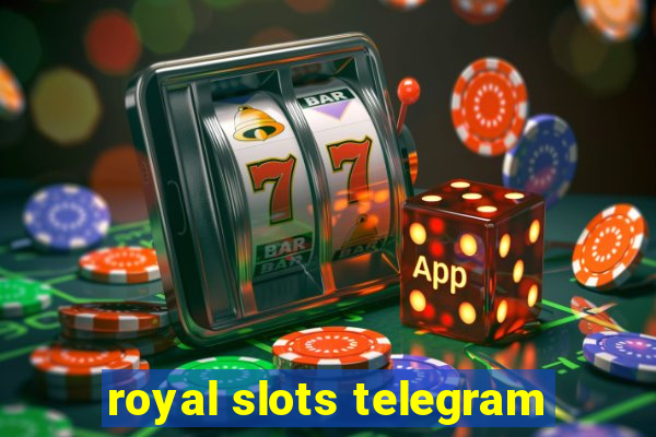 royal slots telegram