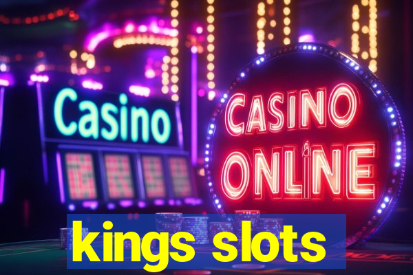 kings slots