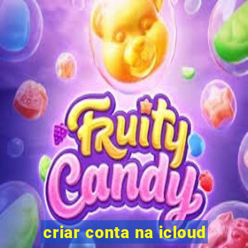 criar conta na icloud