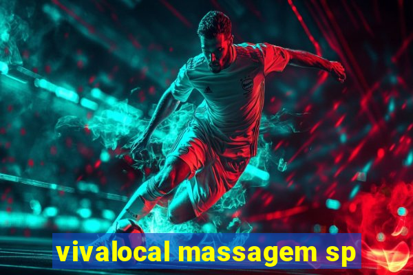 vivalocal massagem sp