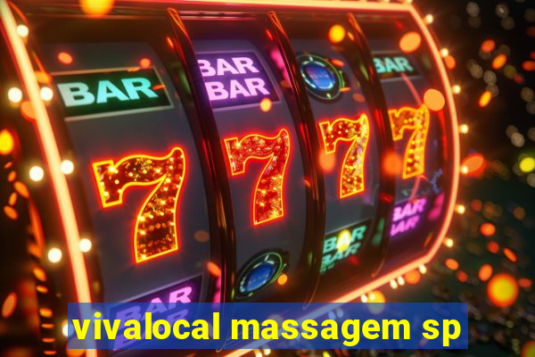 vivalocal massagem sp