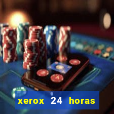 xerox 24 horas porto alegre