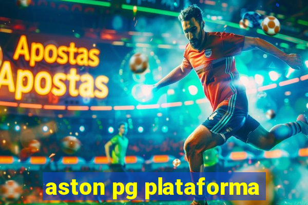 aston pg plataforma