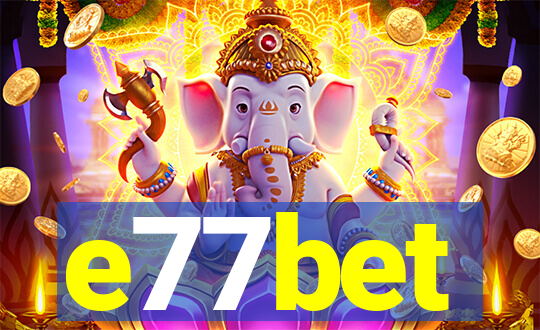 e77bet