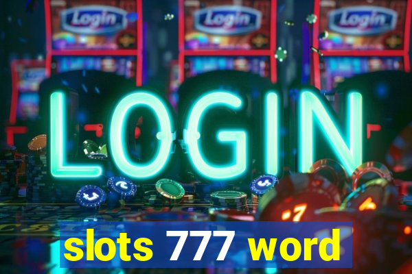 slots 777 word