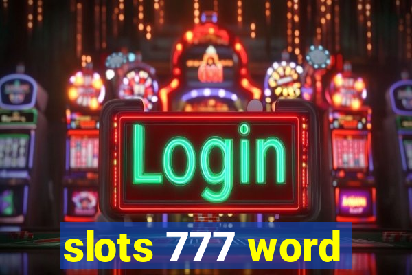 slots 777 word