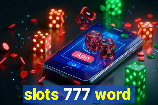 slots 777 word