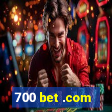 700 bet .com