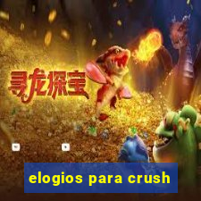 elogios para crush